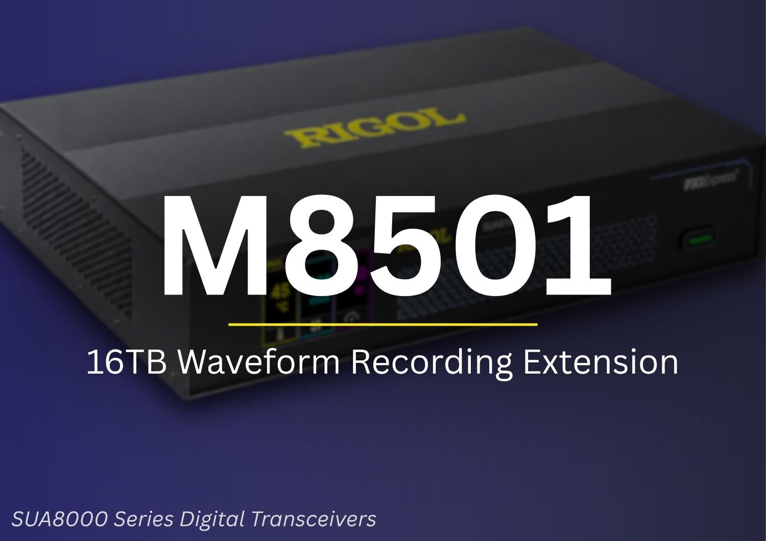 RIGOL M8501 16 TB Waveform Recording Extension for the SUA8000 Series