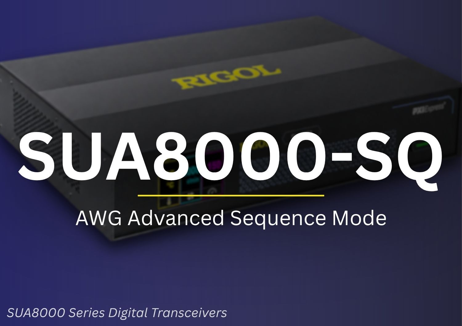 RIGOL SUA8000-SQ AWG Advanced Sequence Mode for the SUA8000 Series